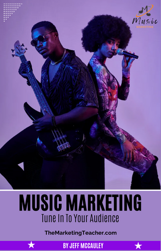 Music marketing. SEM. Entertainment marketing ebook. A resource for high school marketing teachers. TheMarketingTeacher.