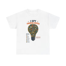 I Spy Financial Success T‑Shirt