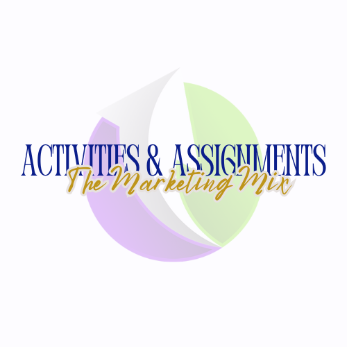 Activities & Assignments: The Marketing Mix