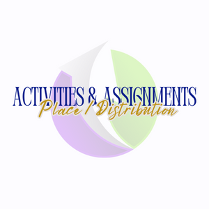 Activities & Assignments: Place/Distribution